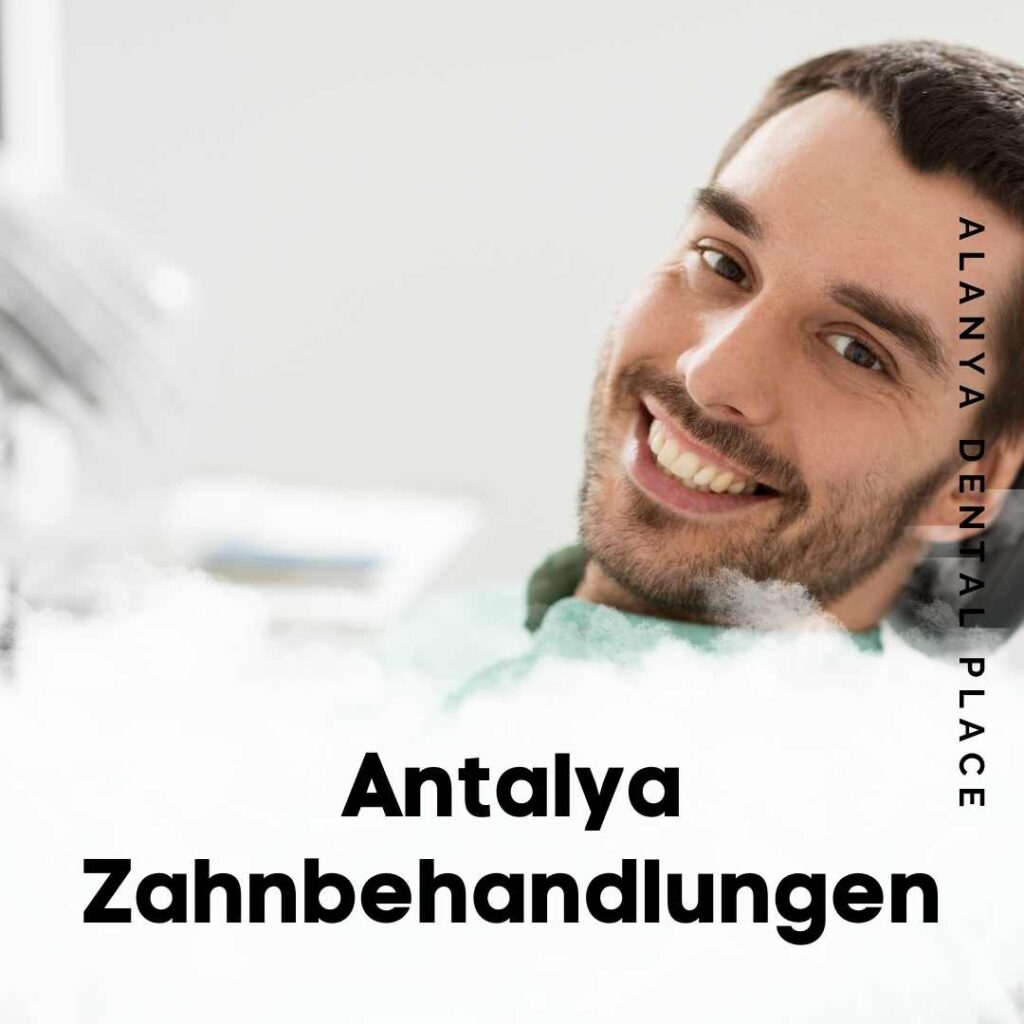 Antalya Zahnbehandlungen