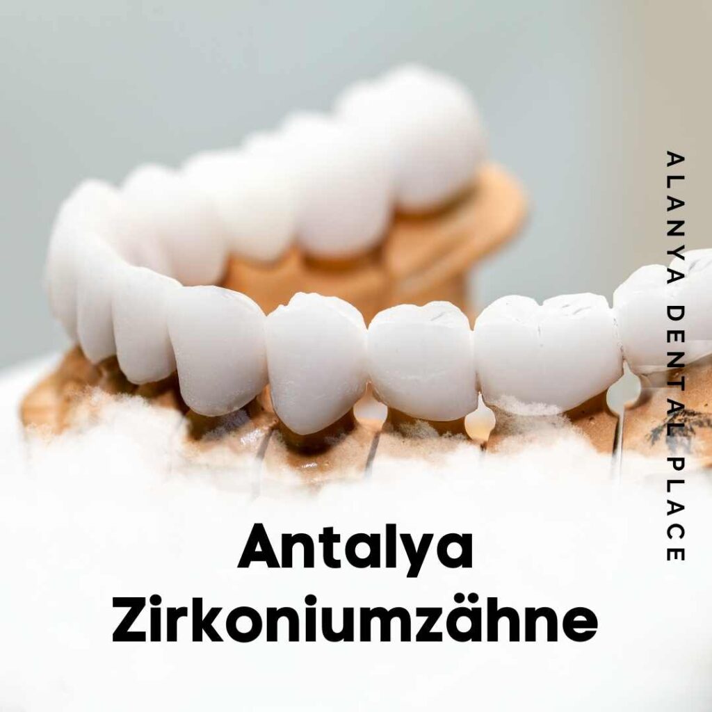 Antalya Zirkoniumzähne