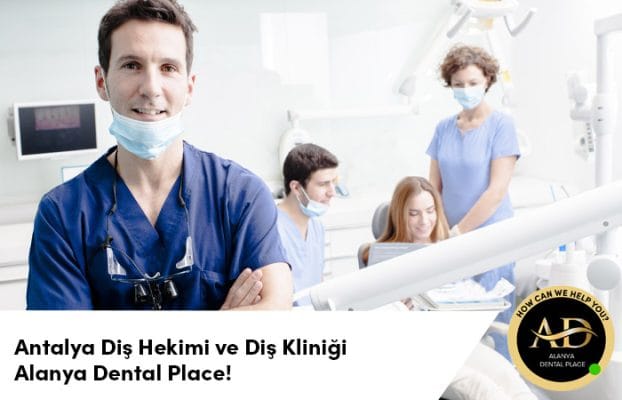 Antalya Diş Kliniği ve Diş Hekimi